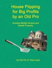 House Flipping for Big Profits by an Old Pro Cover Image