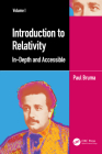 Introduction to Relativity Volume I: In-Depth and Accessible By Paul Bruma Cover Image