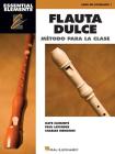Essential Elements Flauta Dulce (Recorder) - Spanish Classroom Edition Cover Image