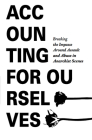 Accounting for Ourselves: Breaking the Impasse Around Assault and Abuse in Anarchist Scenes By Crimethinc Cover Image