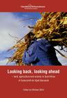 Looking back, looking ahead - land, agriculture and society in East Africa, A Festschrift for Kjell Havnevik By Michael Stahl (Editor) Cover Image