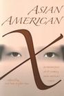 Asian American X: An Intersection of Twenty-First Century Asian American Voices Cover Image
