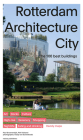 Rotterdam Architecture City: The 100 Best Buildings Cover Image