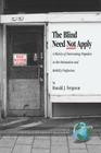 The Blind Need Not Apply: A History of Overcoming Prejudice in the Orientation and Mobility Profession (PB) (Critical Concerns in Blindness) By Ronald J. Ferguson Cover Image