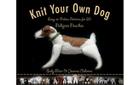 Knit Your Own Dog: Easy-to-Follow Patterns for 25 Pedigree Pooches By Sally Muir, Joanna Osborne Cover Image