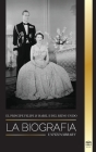El príncipe Felipe e Isabel II del Reino Unido: La biografía - Larga vida a Su Majestad, la Corona Británica y el retrato del matrimonio real de 73 añ By United Library Cover Image