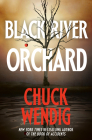 Black River Orchard By Chuck Wendig Cover Image