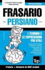 Frasario Italiano-Persiano e vocabolario tematico da 3000 vocaboli Cover Image