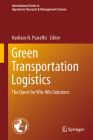 Green Transportation Logistics: The Quest for Win-Win Solutions By Harilaos N. Psaraftis (Editor) Cover Image