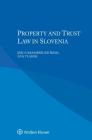 Property and Trust Law in Slovenia Cover Image