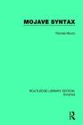 Mojave Syntax (Routledge Library Editions: Syntax) By Pamela Munro Cover Image