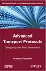 Advanced Transport Protocols: Designing the Next Generation By Ernesto Exposito Cover Image