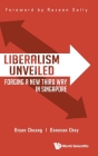 Liberalism Unveiled: Forging a New Third Way in Singapore Cover Image