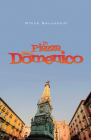 In Piazza San Domenico By Steve Galluccio Cover Image