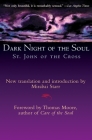 Dark Night of the Soul By John of the Cross, Mirabel Starr (Introduction by), Thomas Moore (Foreword by) Cover Image
