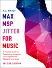 Max/Msp/Jitter for Music: A Practical Guide to Developing Interactive Music Systems for Education and More By V. J. Manzo Cover Image
