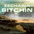 The Wars of Gods and Men (Earth Chronicles #3) By Zecharia Sitchin, Stephen Bel Davies (Read by) Cover Image
