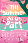 Till Summer Do Us Part (Standard Edition) By Meghan Quinn Cover Image