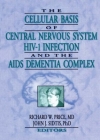 The Cellular Basis of Central Nervous System Hiv-1 Infection and the AIDS Dementia Complex Cover Image