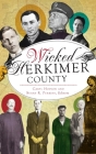 Wicked Herkimer County Cover Image