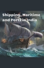 Shipping, Maritime and Ports in India Cover Image
