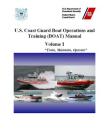 U.S. Coast Guard Boat Operations and Training (BOAT) Manual: COMDTINST M16114.32D CH-1 March 2018 By Coast Guard Cover Image