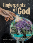 Fingerprints of God By Melanie Burgess Cover Image