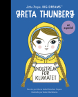 Greta Thunberg (Spanish Edition) (Little People, BIG DREAMS en Español) By Maria Isabel Sanchez Vegara, Anke Weckmann (Illustrator) Cover Image