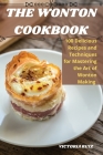 The Wonton Cookbook By Victoria Ruiz Cover Image
