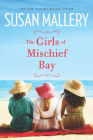 The Girls of Mischief Bay By Susan Mallery Cover Image