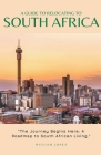 A Guide to Relocating to South Africa Cover Image