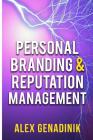 Personal Branding & Reputation Management: How to become an influencer, thought leader, or a celebrity in your niche Cover Image
