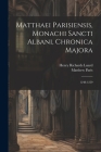 Matthaei Parisiensis, Monachi Sancti Albani, Chronica Majora: 1248-1259 By Henry Richards Luard, Matthew Paris Cover Image