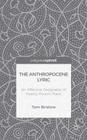 The Anthropocene Lyric: An Affective Geography of Poetry, Person, Place Cover Image