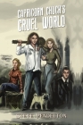 Capricorn Chuck's Cruel World By Steve Pendelton Cover Image