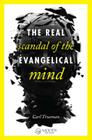 The Real Scandal of the Evangelical Mind Cover Image
