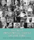 The Most Influential People of Our Time By Roberto Mottadelli (Editor), Gianni Morelli (Editor) Cover Image
