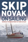 Skip Novak on Sailing: Words of Wisdom from 50 Years Afloat Cover Image