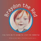 Braydon The Red By Gustavo Garcia (Illustrator), Heidi a. DeBoer Cover Image