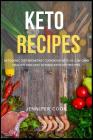 Keto Recipes: Ketogenic Diet Breakfast Cookbook with 25 Low-Carb, Healthy and Easy to Make Keto Diet Recipes By Jennifer Cook Cover Image