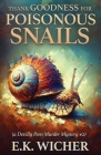 Thank Goodness for Poisonous Snails Cover Image