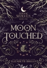 Moon Touched By Elizabeth Briggs Cover Image