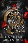 The War of Two Queens: A Blood and Ash Novel Cover Image
