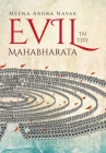 Evil in the Mahabharata By Meena Arora Nayak Cover Image