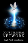 God's Celestial Network By Tanicia Prioleau, Gary C. Price Cover Image