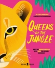 Queens of the Jungle: Meet the Female Animals Who Rule the Animal Kingdom! Cover Image