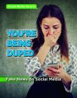 You're Being Duped: Fake News on Social Media Cover Image