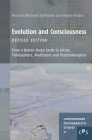 Evolution and Consciousness, Revised Edition: From a Barren Rocky Earth to Artists, Philosophers, Meditators and Psychotherapists (Contemporary Psychoanalytic Studies) By Michael M. M. G. S. Delmonte, Maeve Halpin Cover Image