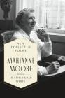 New Collected Poems By Marianne Moore, Heather Cass White (Editor) Cover Image