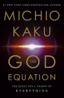 The God Equation: The Quest for a Theory of Everything Cover Image